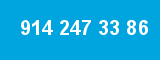 914 247 33 86